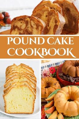 Book cover for Pound Cake Cookbook