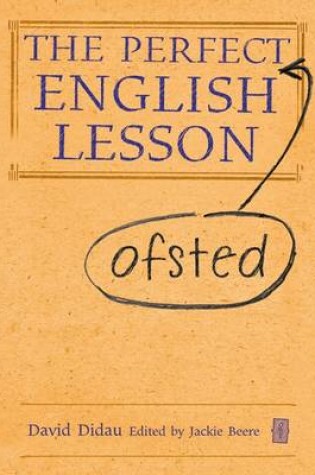 Cover of The Perfect (Ofsted) English Lesson