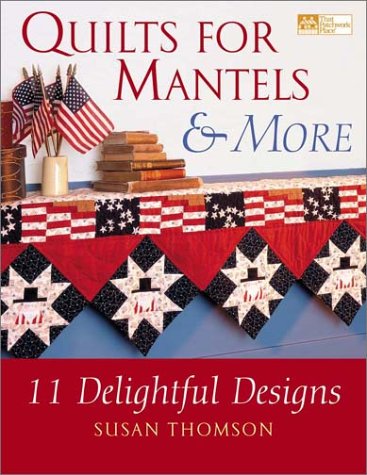 Book cover for Quilts for Mantels and More