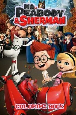 Cover of The Mr. Peabody & Sherman Coloring Book
