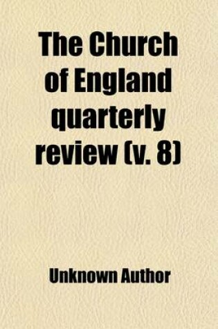 Cover of The Church of England Quarterly Review (Volume 8)