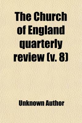 Book cover for The Church of England Quarterly Review (Volume 8)