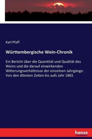 Cover of Wurttembergische Wein-Chronik