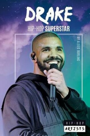 Cover of Drake: Hip-Hop Superstar