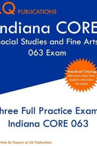 Cover of Indiana CORE Social Studies and Fine Arts 063 Exam