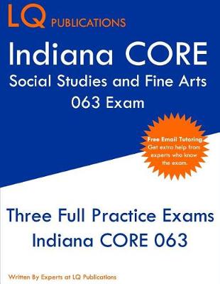 Book cover for Indiana CORE Social Studies and Fine Arts 063 Exam