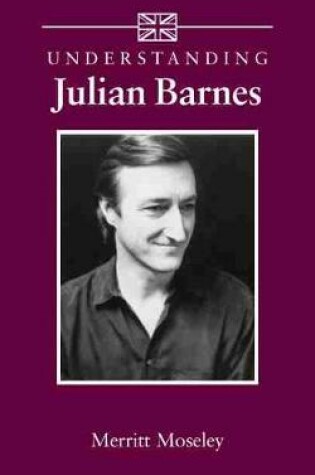 Cover of Understanding Julian Barnes