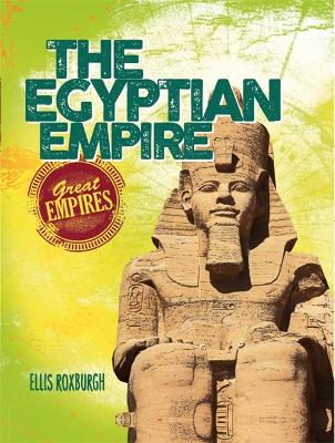 Book cover for Great Empires: The Egyptian Empire