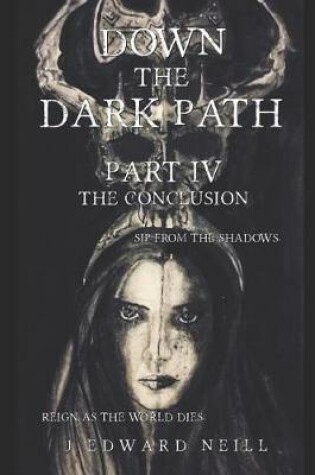 Cover of Down the Dark Path (Part 4 of 4)
