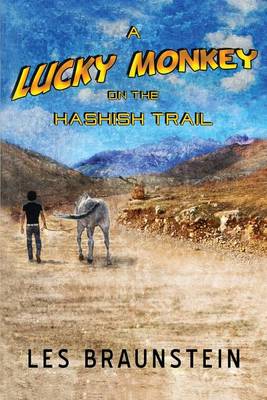 Cover of A Lucky Monkey on the Hashish Trail