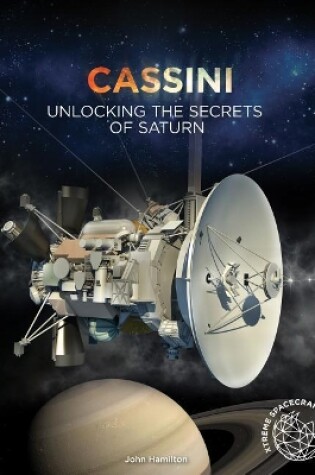 Cover of Cassini: Unlocking the Secrets of Saturn