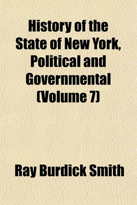 Book cover for History of the State of New York, Political and Governmental (Volume 7)