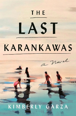 Book cover for The Last Karankawas