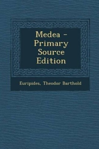 Cover of Medea - Primary Source Edition