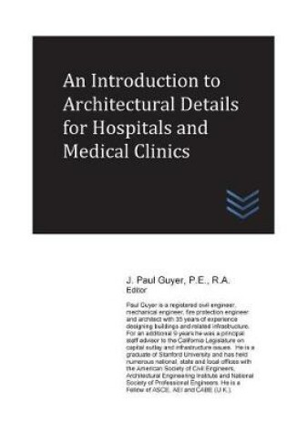 Cover of An Introduction to Architectural Details for Hospitals and Medical Clinics