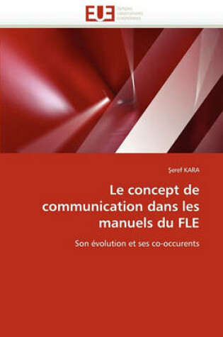 Cover of Le Concept de Communication Dans Les Manuels Du Fle