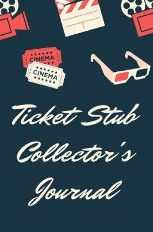 Cover of Ticket Stub Collector's Journal
