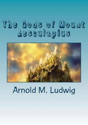 Book cover for The Gods of Mount Aesculapius