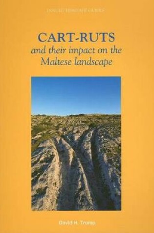 Cover of Cart-Ruts and their Impact on the Maltese Landscape