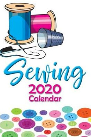 Cover of Sewing 2020 Calendar