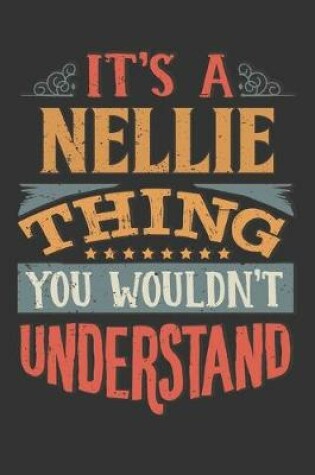 Cover of Its A Nellie Thing You Wouldnt Understand