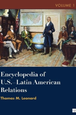 Cover of Encyclopedia of U.S. - Latin American Relations