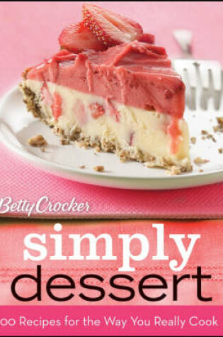 Cover of Betty Crocker Simply Dessert