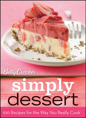 Book cover for Betty Crocker Simply Dessert