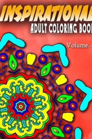 Cover of INSPIRATIONAL ADULT COLORING BOOKS - Vol.4