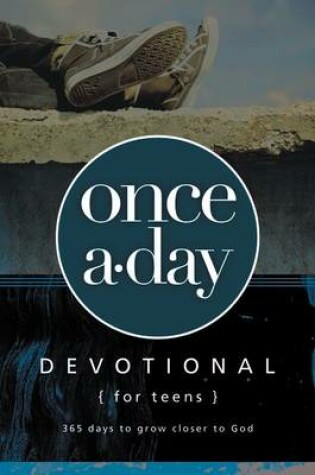 Cover of Once-a-Day Devotional for Teens