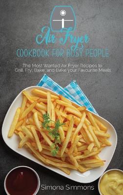 Book cover for Air Fryer Cookbook for Busy People