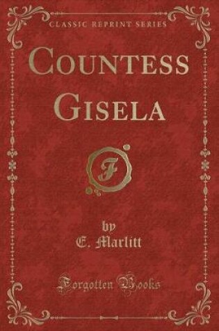 Cover of Countess Gisela (Classic Reprint)