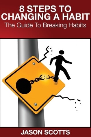 Cover of 8 Steps to Changing a Habit