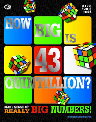 Book cover for Beyond the Rubik Cube: How Big is 43 Quintillion?