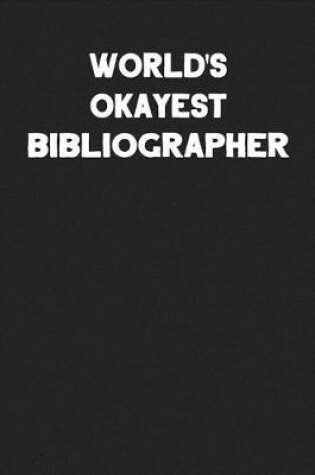 Cover of World's Okayest Bibliographer