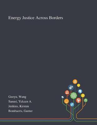 Book cover for Energy Justice Across Borders