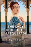 Book cover for The Lady Behind The Masquerade