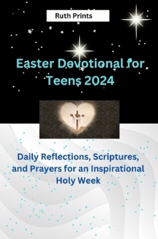 Cover of Easter Devotional for teens 2024