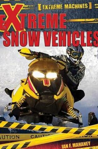 Cover of Extreme Snow Vehicles