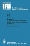 Book cover for Simulation of Metal Forming Processes by the Finite Element Method (SIMOP-I)