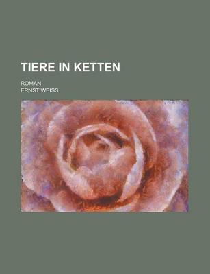 Book cover for Tiere in Ketten; Roman