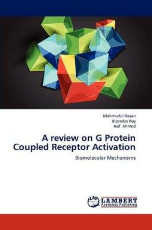 Cover of A review on G Protein Coupled Receptor Activation