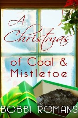 Cover of A Christmas of Coal and Mistletoe