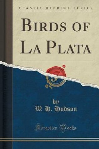 Cover of Birds of La Plata (Classic Reprint)