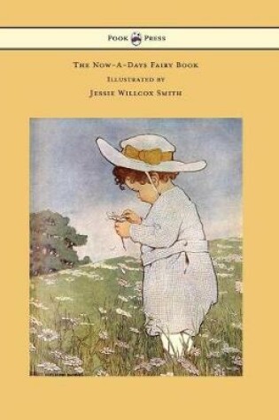 Cover of The Now-A-Days Fairy Book - Illustrated by Jessie Willcox Smith