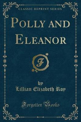 Book cover for Polly and Eleanor (Classic Reprint)