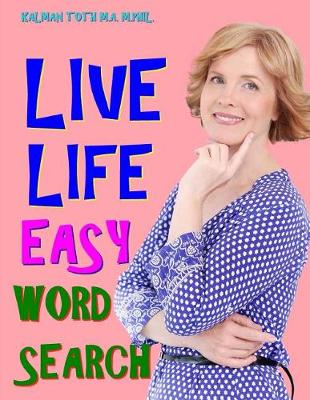 Book cover for Live Life Easy Word Search