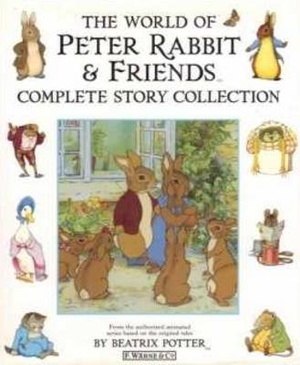 Book cover for The World of Peter Rabbit & Friends Complete Story Collection