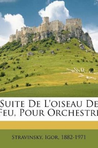 Cover of Suite De L'oiseau De Feu, Pour Orchestre