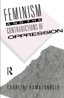 Book cover for Feminism and the Contradictions of Oppression